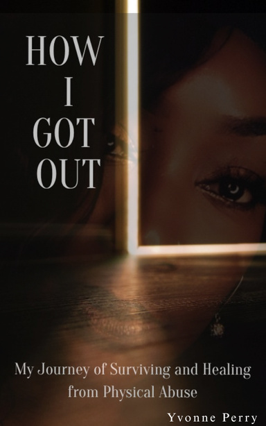 How I Got Out
