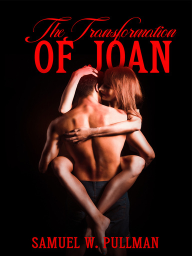 The Transformation of Joan