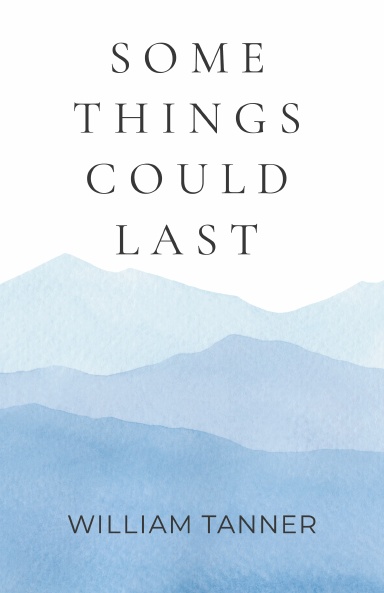 Some Things Could Last