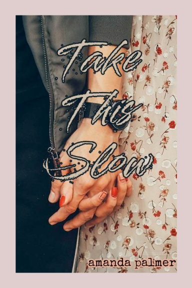 Take This Slow