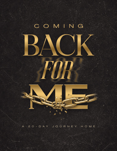 Coming Back For Me