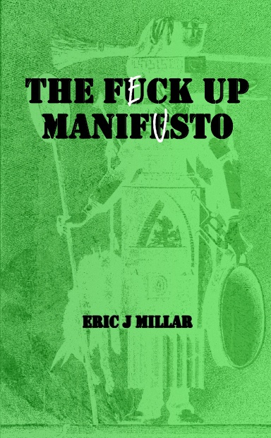 The Feck Up Manifusto