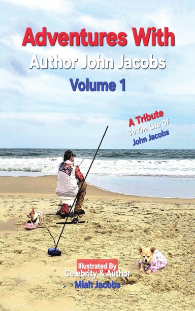 Adventures With John Jacobs: Volume 1