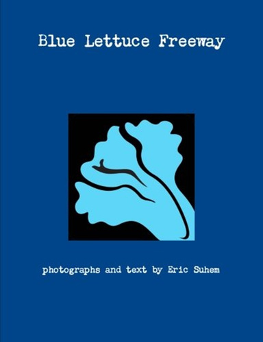 Blue Lettuce Freeway