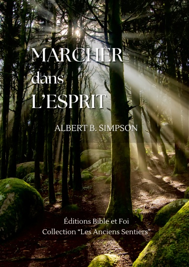 Marcher dans l’Esprit
