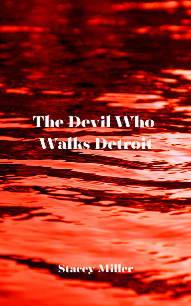 The Devil Who Walks Detroit