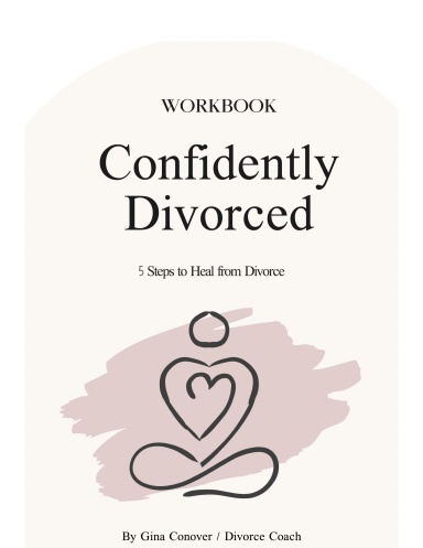 Confidently Divorced: WORKBOOK