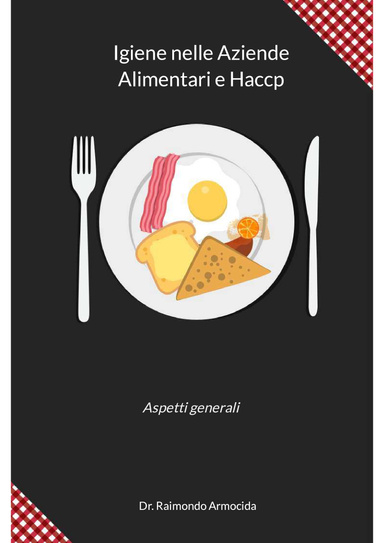 Igiene nelle Aziende Alimentari e Haccp: aspetti generali