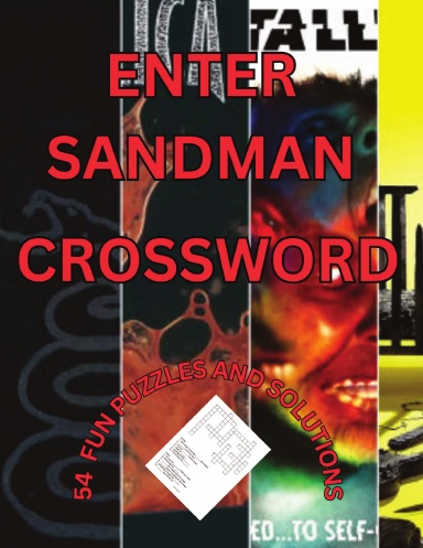 ENTER SANDMAN CROSSWORD