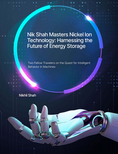Nik Shah | Mastering Nickel Ion Technology | Harnessing the Future of Energy Storage