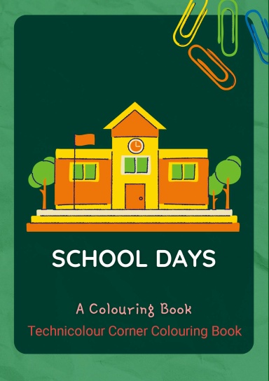 School Days Colouring Book