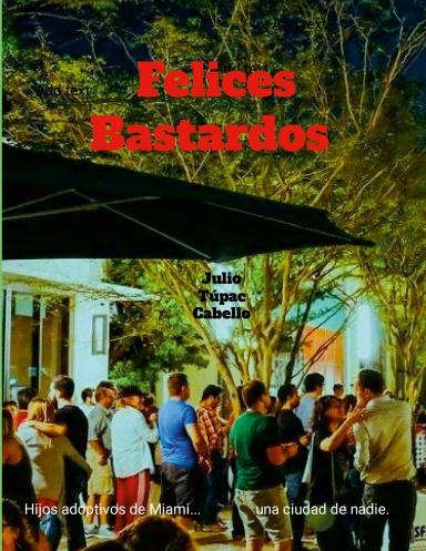 Felices Bastardos