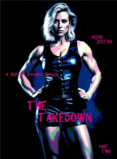 The Takedown - Part Two of Two