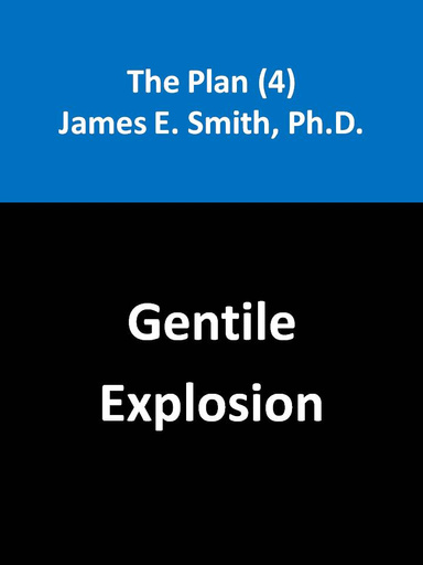 The Plan (4): Gentile Explosion