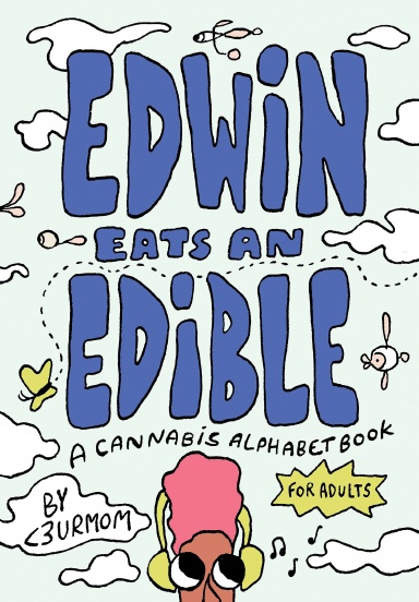 Edwin Eats an Edible