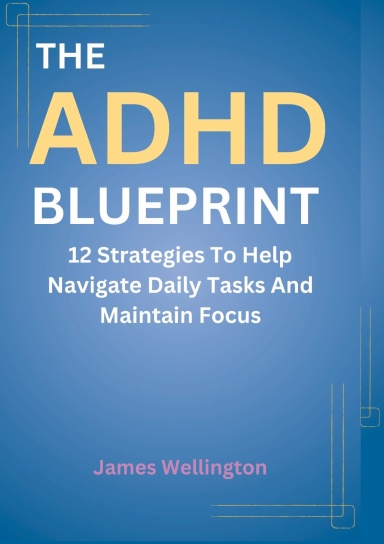 The ADHD  Blueprint