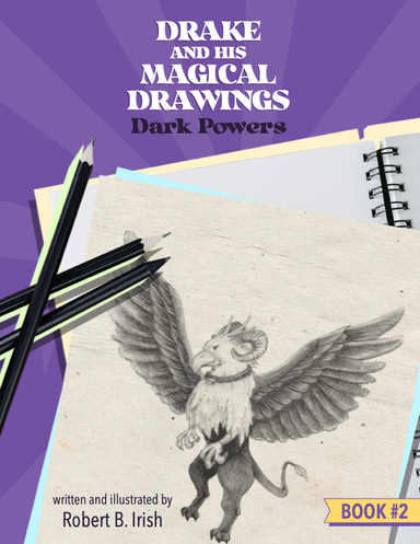 Drake and His Magical Drawings: Dark Powers