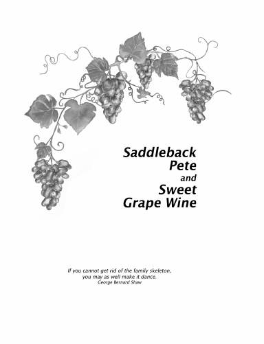 Saddleback Pete and Sweet Grape Wine