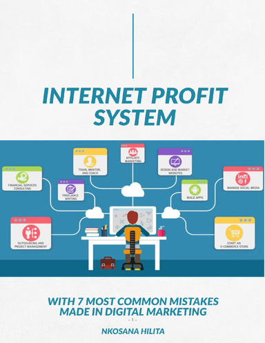 Internet Profit System( with 7 most recent common mistakes in digital marketing & Internet Profit System )