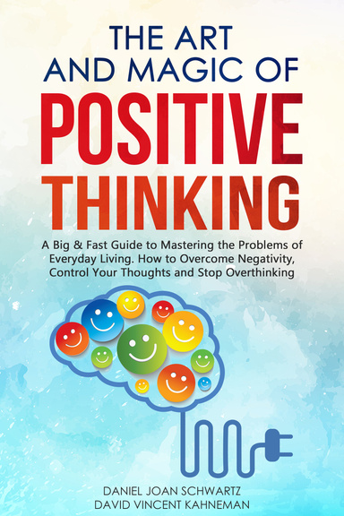 The Art and Magic of Positive Thinking