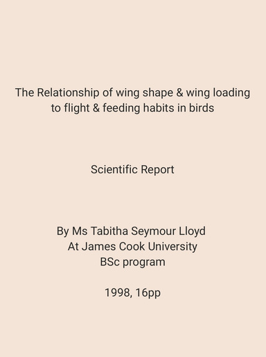 The Relationship of wing shape & wing loading to flight & feeding habits in birds - Scientific Report