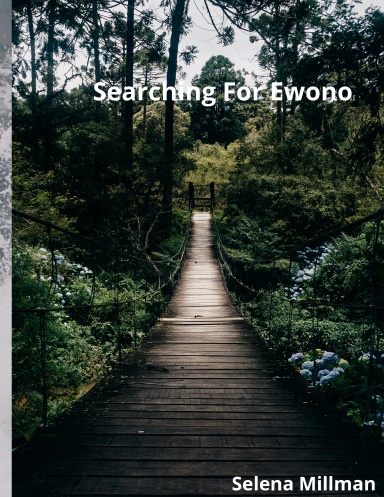 Searching For Ewono