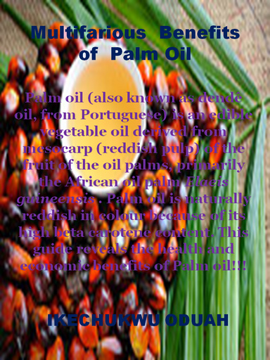 Multifarious  Benefits and Uses of Palm Oil