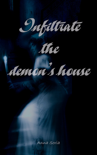 Infiltrate The Demon's House