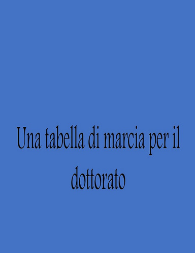 Una tabella di marcia per il dottorato