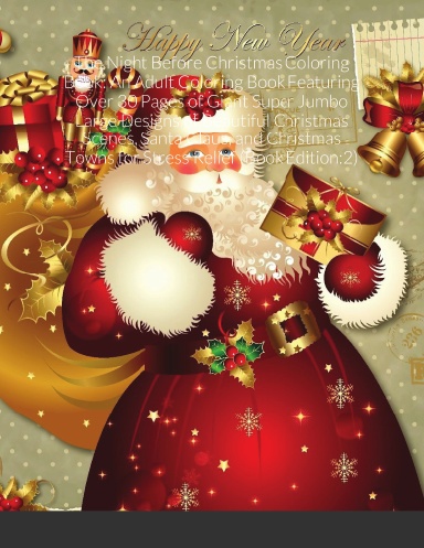 Download The Night Before Christmas Coloring Book An Adult Coloring Book Featuring Over 30 Pages Of Giant