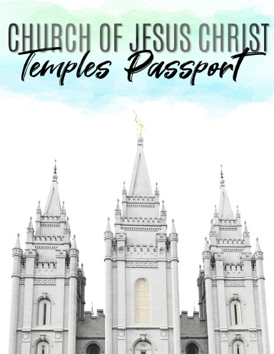 Church of Jesus Christ Temples Passport