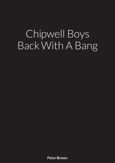 Chipwell Boys Back With A Bang