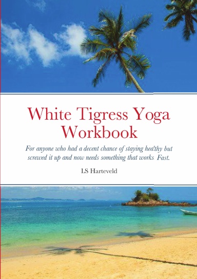 White Tigress Yoga Workbook