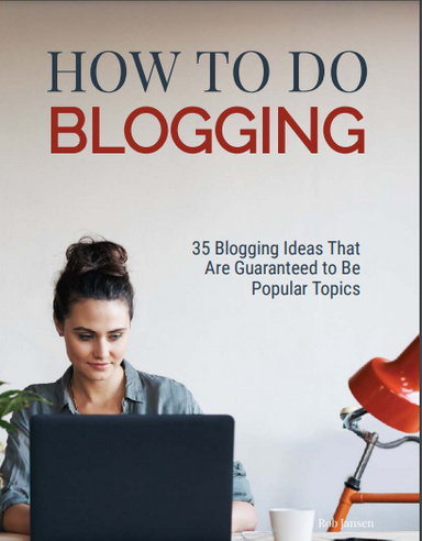 35 Blogging Ideas That Are Guaranteed to Be Popular Topics