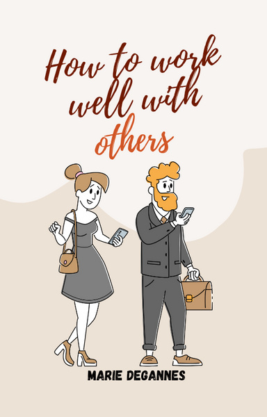 How to work well with