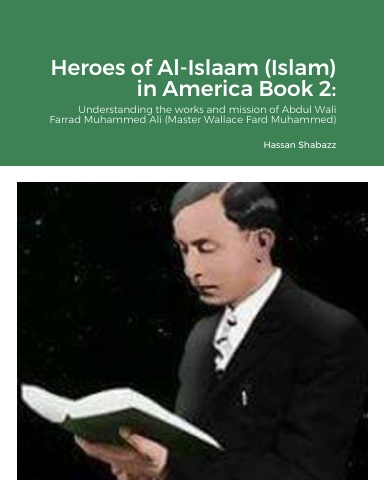 Heroes of Al-Islaam (Islam) in America Book 2:
