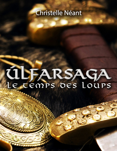 Úlfarsaga - Le temps des loups