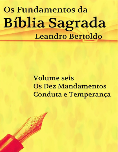 Os Fundamentos da Bíblia Sagrada - Volume 6