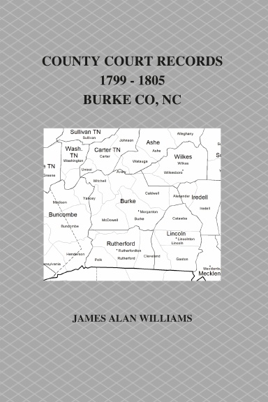 County Court Records, 1799 - 1805, Burke County, NC, Vol II