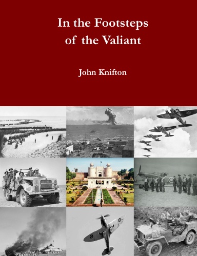 In the Footsteps of the Valiant: The Lives and Deaths of the Forgotten Heroes of Nottingham High School: Volume Four