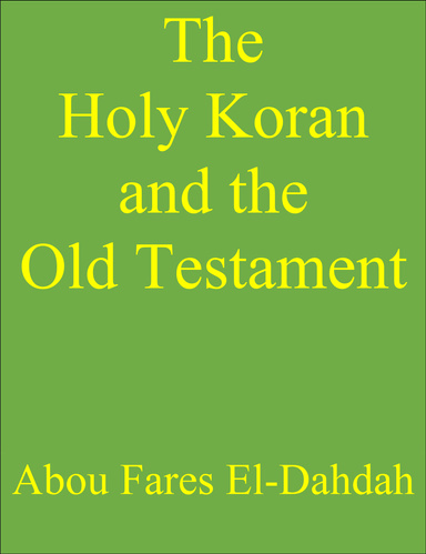 The Holy Koran and the Old Testament