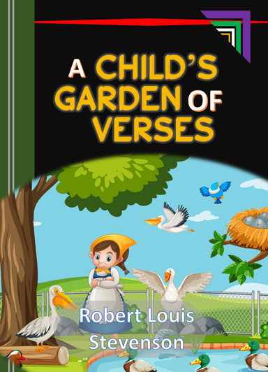 A Child's Garden of Verses by Robert Louis Stevenson