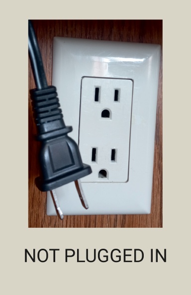 Not Plugged In