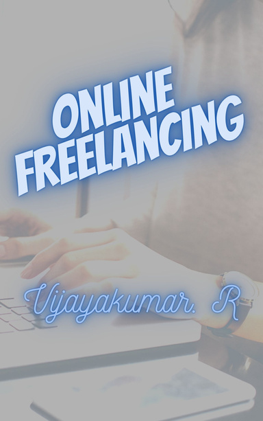 A Guide to Online Freelancing