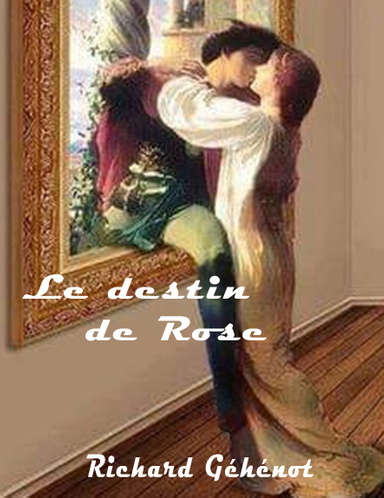 Le destin de Rose