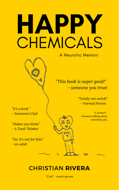 Happy Chemicals: A Neurotic Memoir