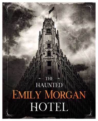 Haunted Emily Morgan Hotel