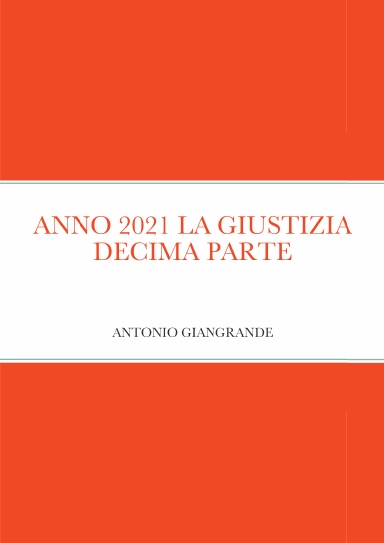 ANNO 2021 LA GIUSTIZIA DECIMA PARTE