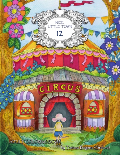 Nice Little Town 12 Adult Coloring Book, Coil Bound Edition
