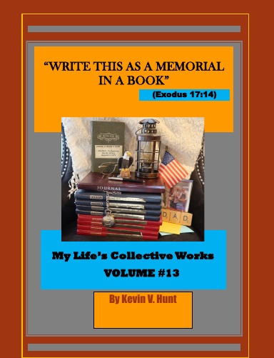 MLCW - Vol. #13 - "Write This as a Memorial in a Book ..."